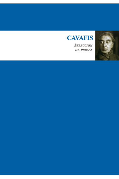 Cavafis. Selección de prosas