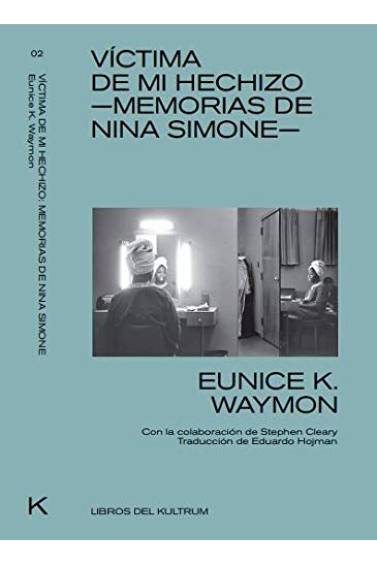 Víctima de mi hechizo. Memorias de Nina Simone