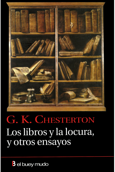 Los libros y la locura, y otros ensayos