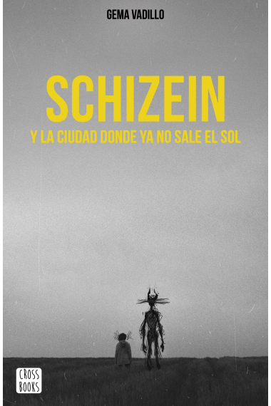 Schizein y la ciudad donde ya no sale el sol (Premio Watty)