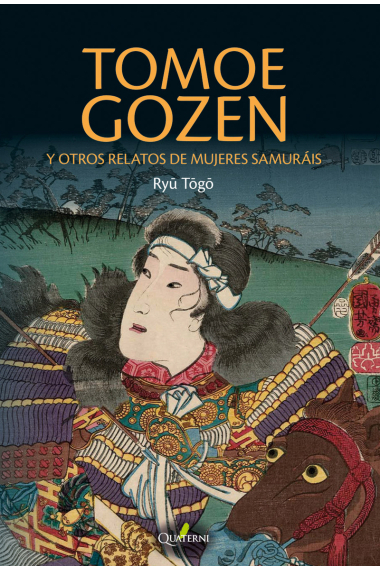 Tomoe Gozen y otros relatos de mujeres samuráis