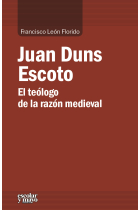 Juan Duns Escoto: el teólogo de la razón medieval