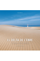 El delta de l'Ebre. El plaer dels sentits