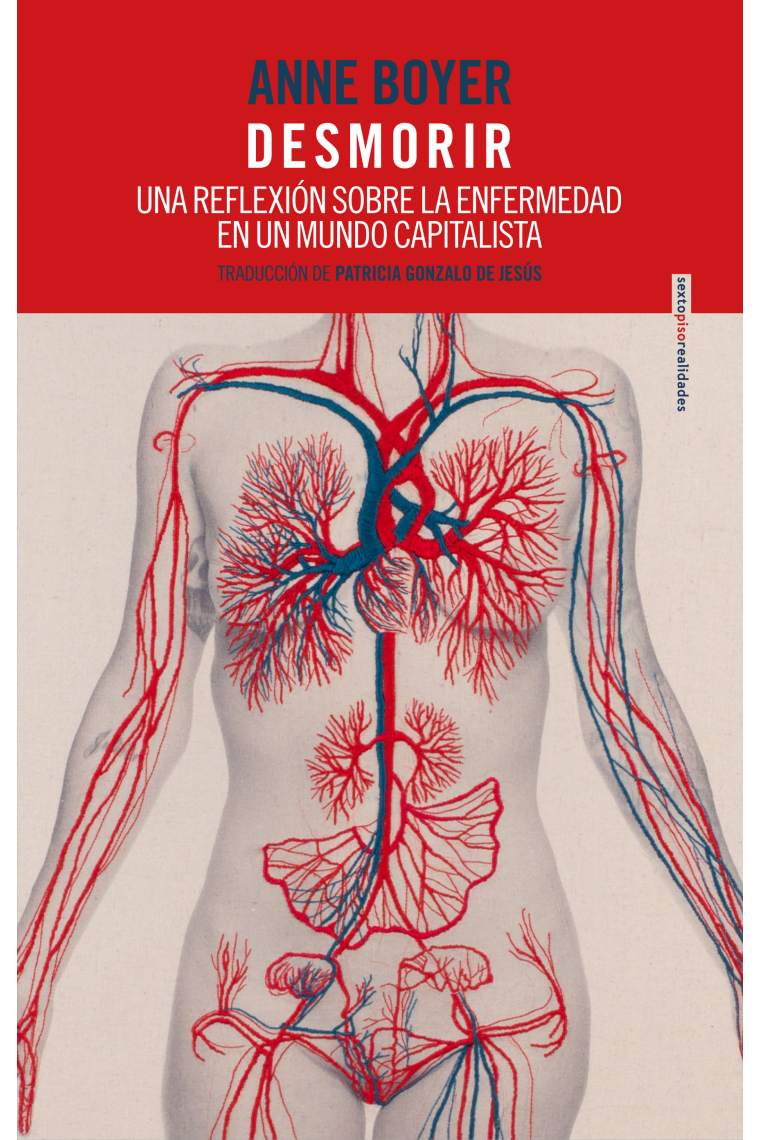 Desmorir: una reflexión sobre la enfermedad en un mundo capitalista