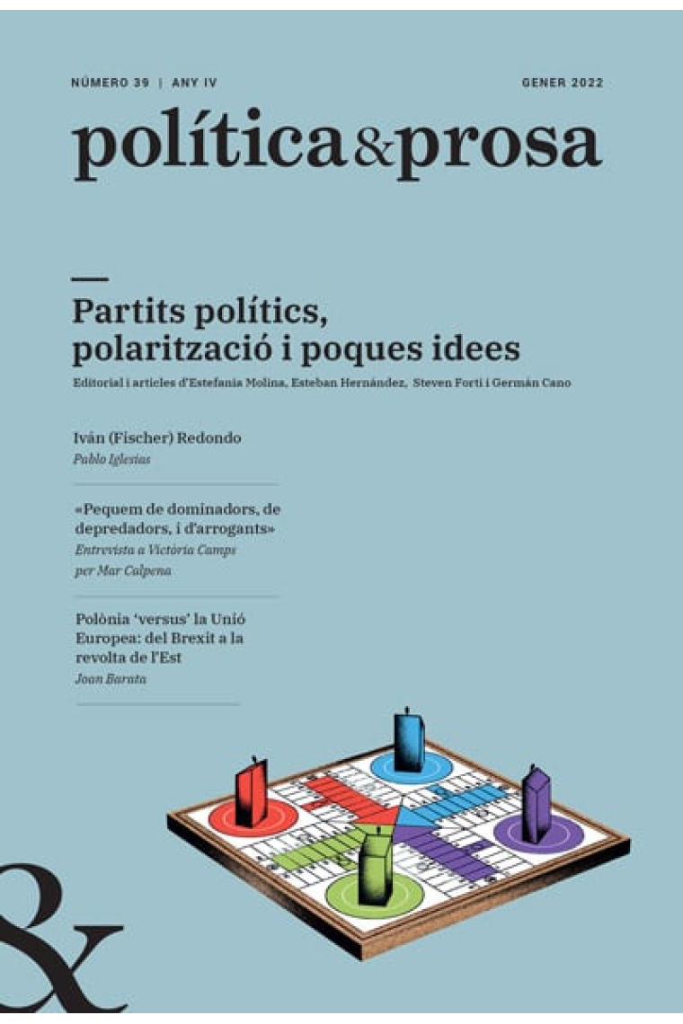 Política & Prosa nº 39 (Gener 2022): partits polítics, polarització i poques idees