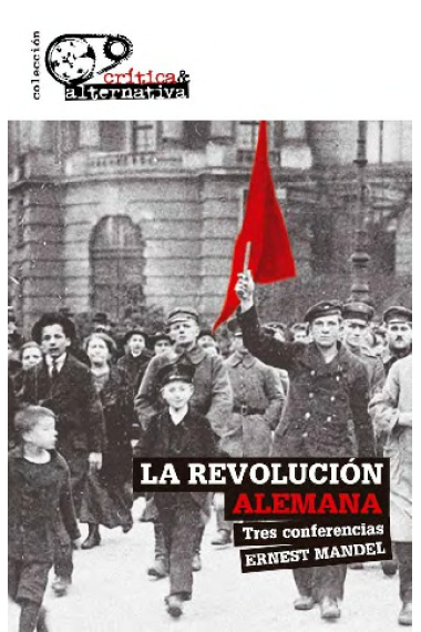 La Revolución Alemana: Tres conferencias