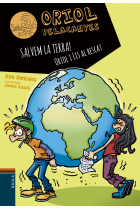 Salvem la Terra! Oriol i Lis al rescat