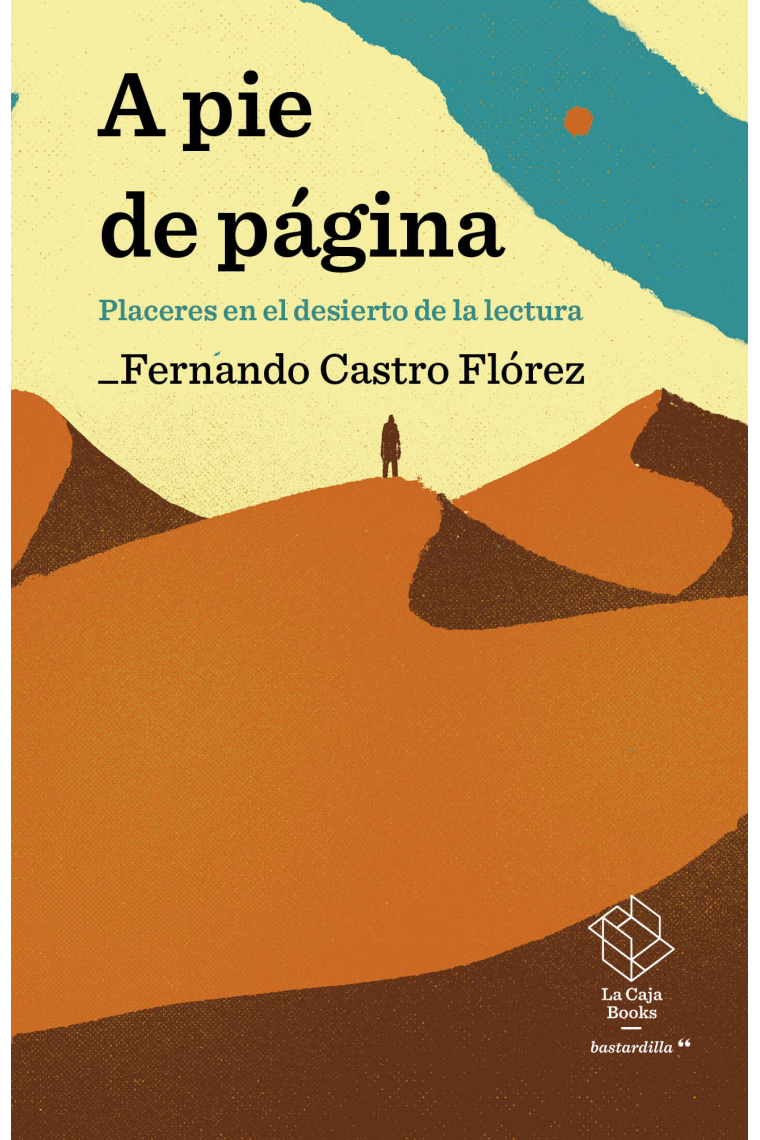 A pie de página: placeres en el desierto de la lectura