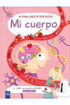 Mi cuerpo (Mi gran libro de respuestas con solapas)