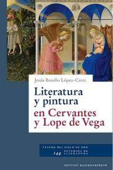 Literatura y pintura en Cervantes y Lope de Vega