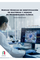 Nuevas técnicas de identificación de bacterias y hongos en microbiología clínica