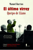 El último virrey. Queipo de Llano