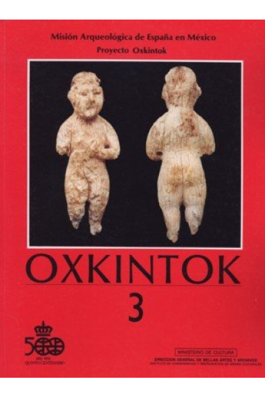 Oxkintok 3. Misión arqueológica de España en México