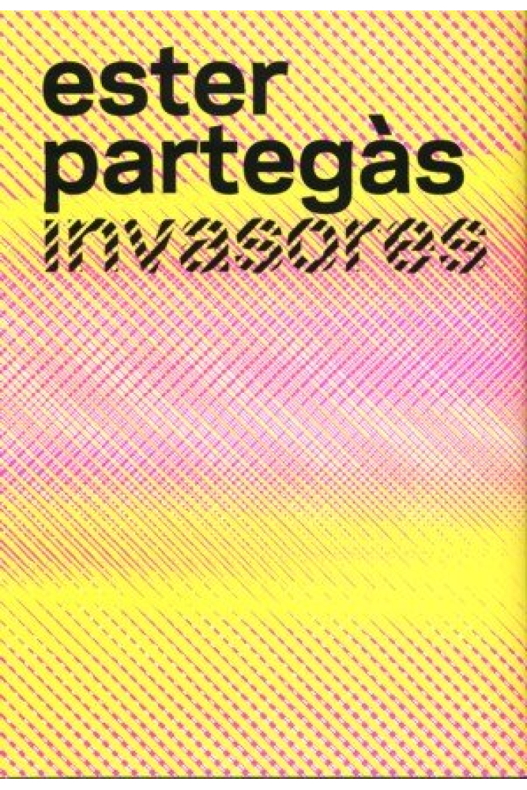 Ester Partegás. Invasores