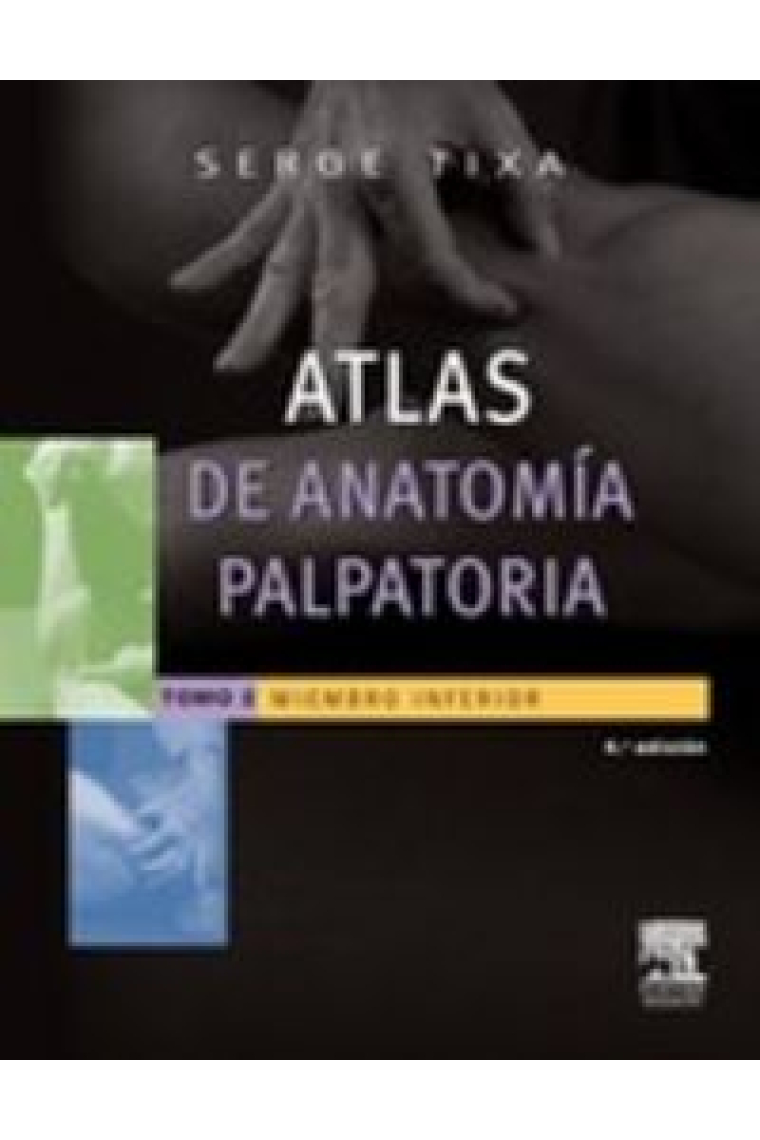 Atlas de anatomía palpatoria. Tomo 2. Miembro inferior (4ª ed.)