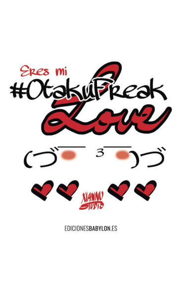 Eres mi  OtakuFreak Love