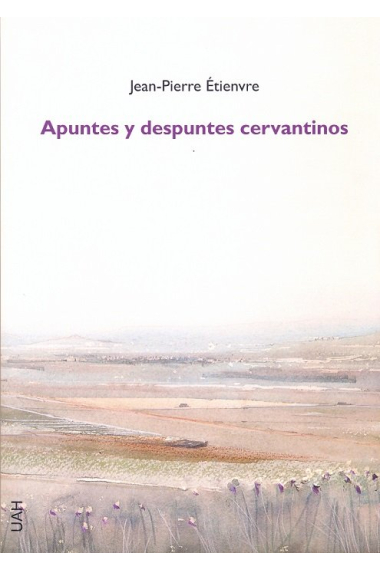 Apuntes y despuntes cervantinos