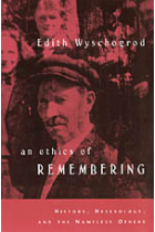 An ethics of remembering. History, heterelogy and the nameless others