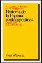 Historia de la España contemporánea.  Desde 1808 hasta nuestros días