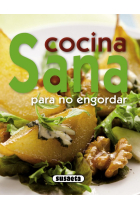 Cocina sana para no engordar