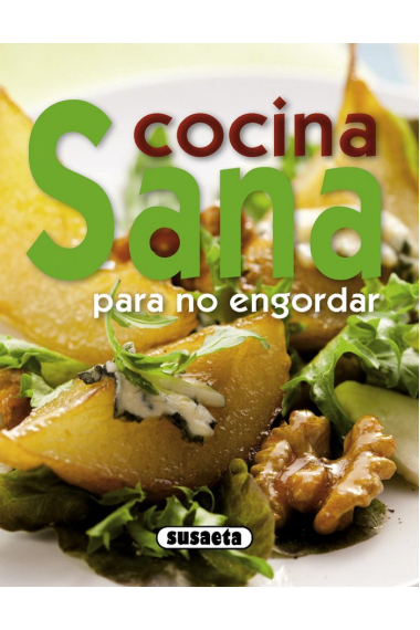 Cocina sana para no engordar