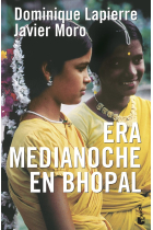 Era medianoche en Bhopal