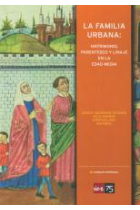 La familia urbana: matrimonio, parentesco y linaje en la Edad Media