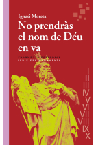 «No prendràs el nom de Déu en va» (Deu Manaments II)