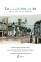 La ciudad despierta. Memoria gráfica de Oviedo (1858-1978)