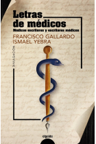 Letras de médicos: médicos escritores y escritores médicos