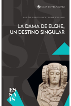 LA DAMA DE ELCHE UN DESTINO SINGULAR