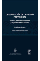 LA REPARACION DE LA PRISION PROVISIONAL ENTRE LO GENEROSO T