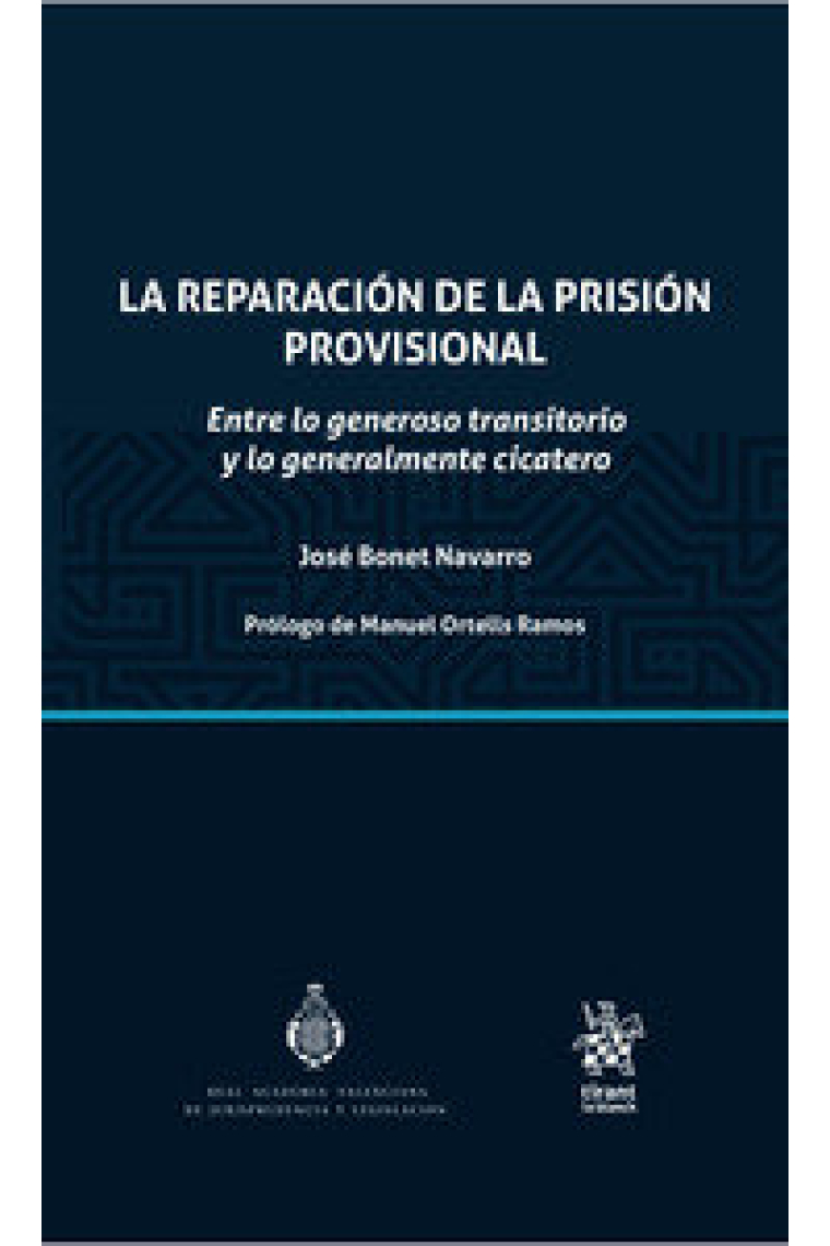 LA REPARACION DE LA PRISION PROVISIONAL ENTRE LO GENEROSO T