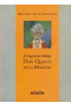 El ingeniosos hidalgo Don Quijote de la Mancha.(Ed.de Ángel Basanta).