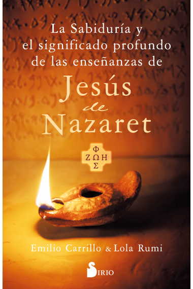 La sabiduría y el significado profundo de las enseñanzas de Jesús de Nazaret