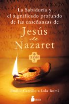 La sabiduría y el significado profundo de las enseñanzas de Jesús de Nazaret