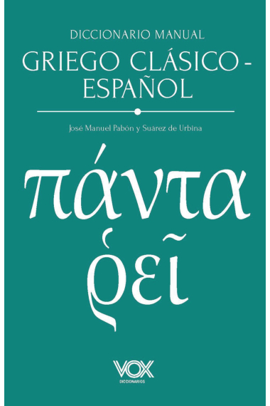 Diccionario Manual Griego clásico-Español (Nueva edición)