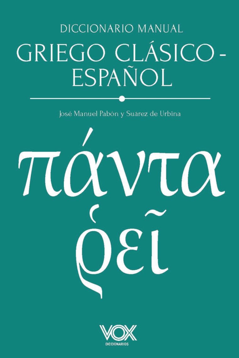 Diccionario Manual Griego clásico-Español (Nueva edición)