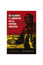 DE GLORIAS Y LAMENTOS EN LA ESPAÑA NUESTRA