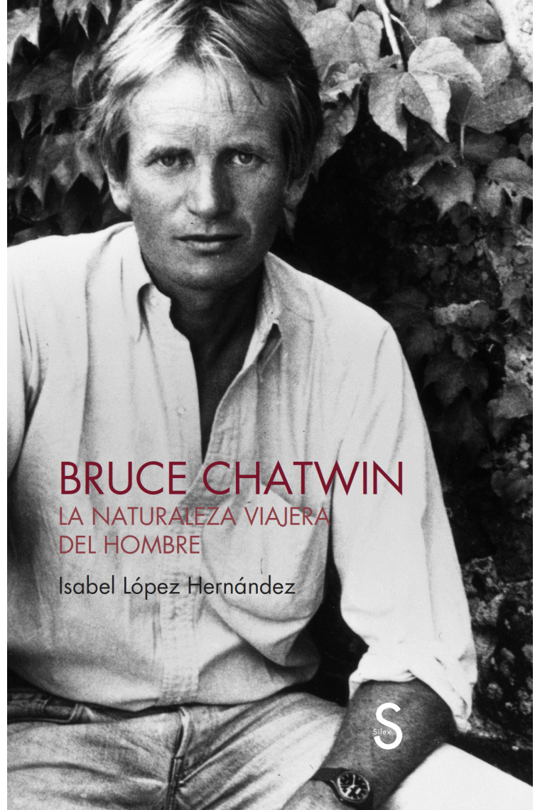 Bruce Chatwin. La naturaleza viajera del hombre