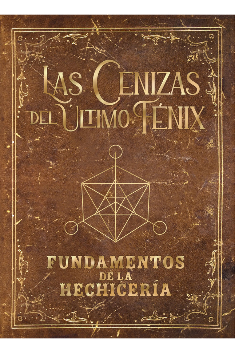 GRIMORIO DE LAS CENIZAS DEL ULTIMO FENIX