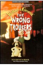 Wallace & Gromit in the wrong trousers. Student's book video