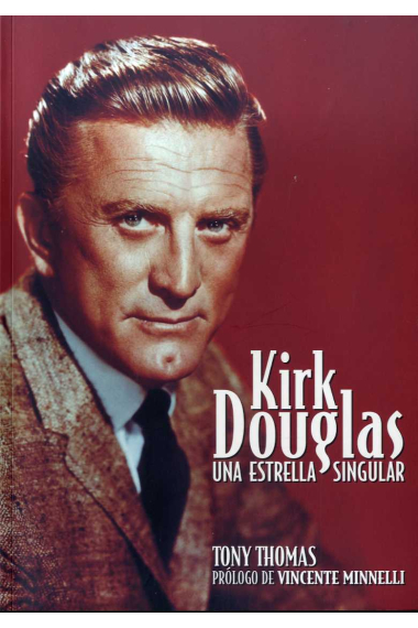 Kirk Douglas. Una estrella singular