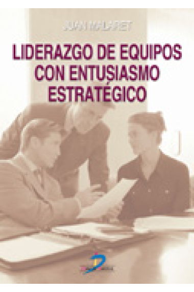 Liderazgo de equipos con entusiasmo estrategico