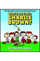 Who's on first, Charlie Brown?