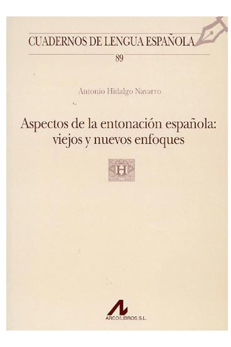 Aspectos de la entonación española: viejos y nuevos enfoques