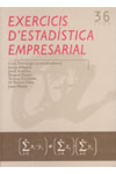 Exercicis d' estadística empresarial . Eina 36