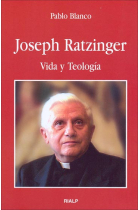 Josef Ratzinger: vida y teología