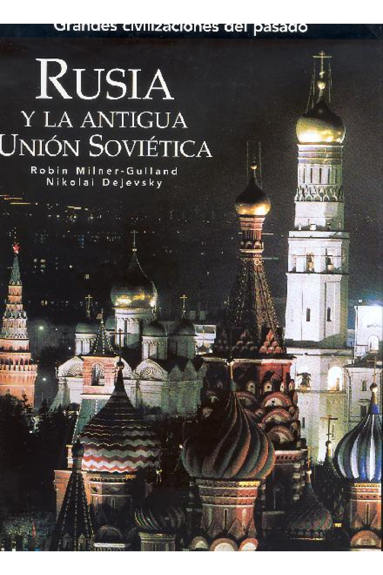 Rusia y la antigua Unión Soviética