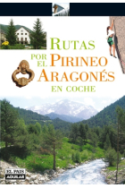 Rutas por el Pirineo Aragonés en coche